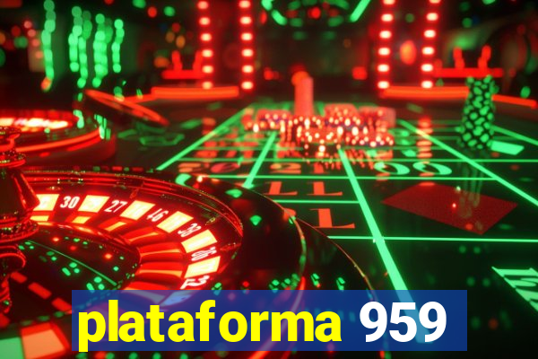 plataforma 959